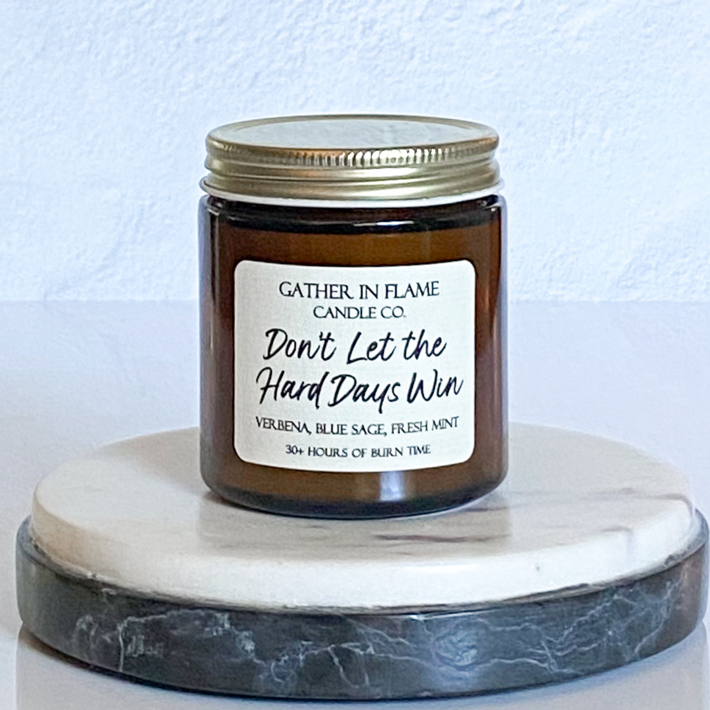 Don't Let the Hard Days Win Coconut Wax Candle