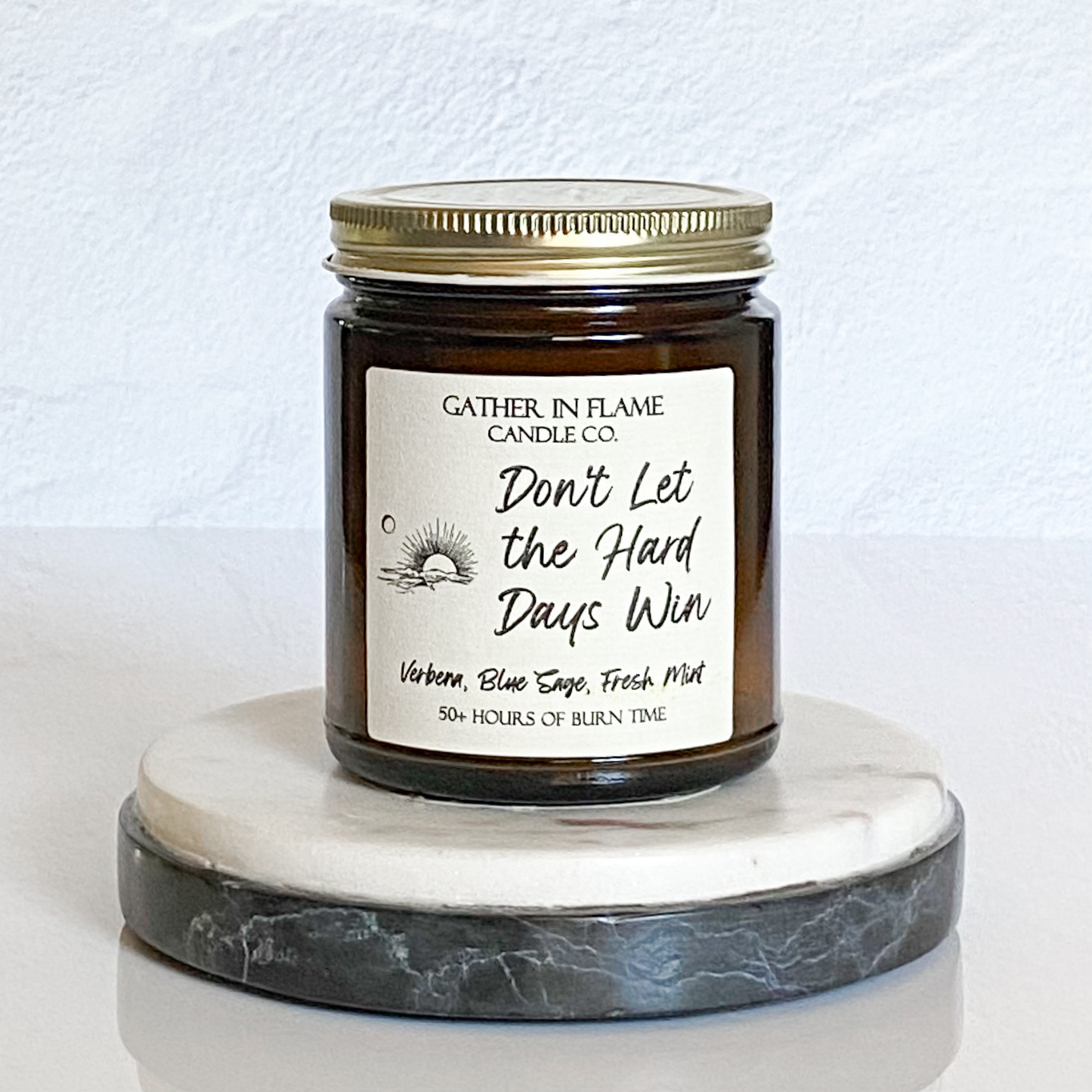 Don't Let the Hard Days Win Coconut Wax Candle